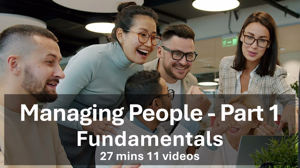 Managing People - Part 1 - Fundamentals